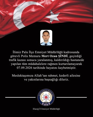 Elazığ'da trafik kazasında yaralanan polis memuru, yaşamını yitirdi